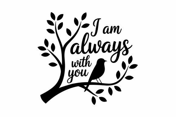 Bird Quote Always with You SVG: A Graphics & Crafts Review
