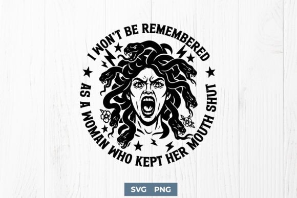 Feminist Medusa SVG – Fierce Woman Quote Graphics for Crafts