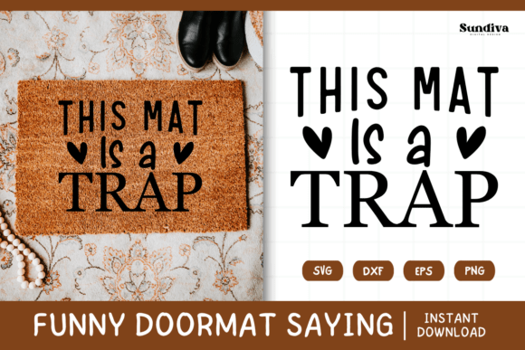 Funny Doormat Quote Rug Mat SVG 2 for Graphics and Crafts