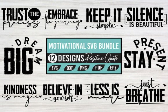 Motivational Svg Bundle,Positive Quote for Graphics and Crafts
