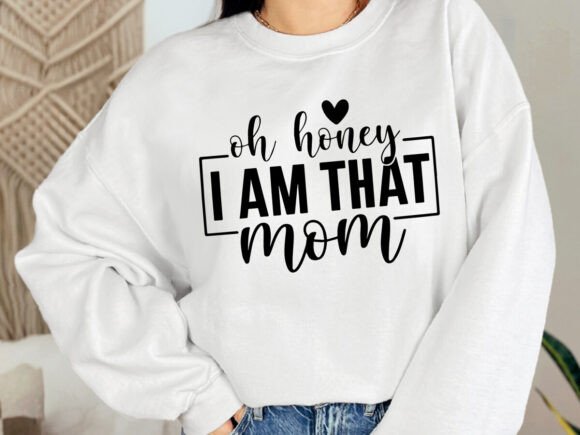 Oh Honey I Am That Mom SVG: A Designer's Review for Crafts & Graphics