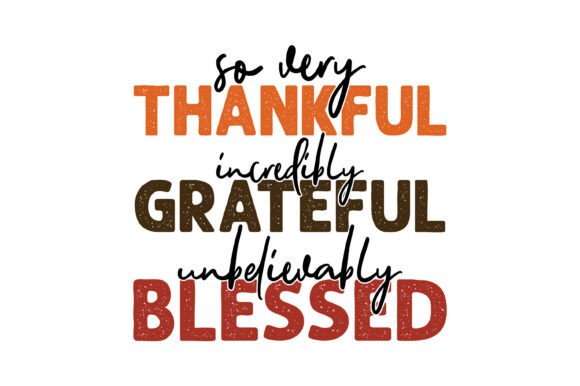 Thankful Grateful Blessed Fall Design for Graphics and Crafts